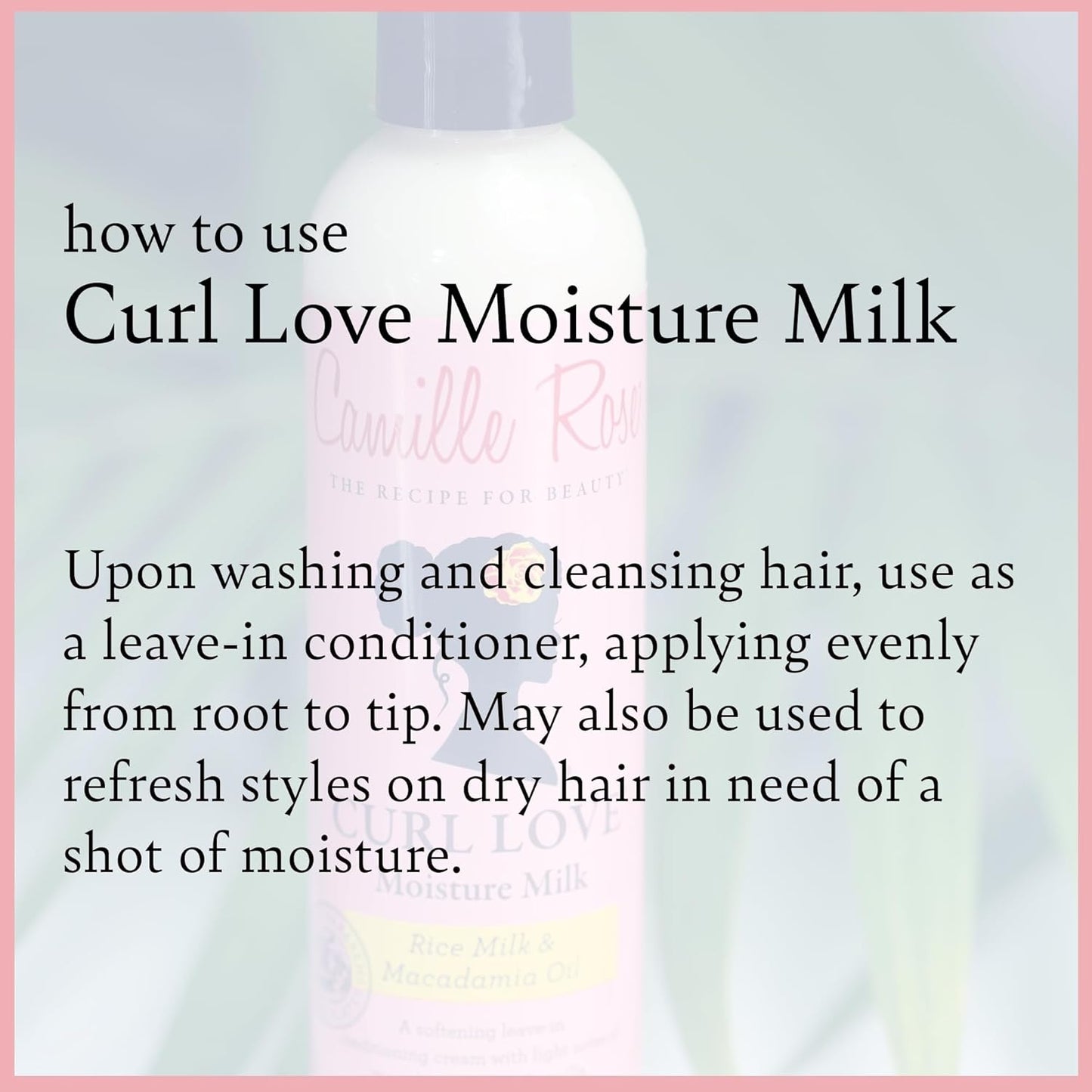 Curl Love Moisture Milk Leave-In Conditioner, with Rice Milk and Macadamia Oil to Soften