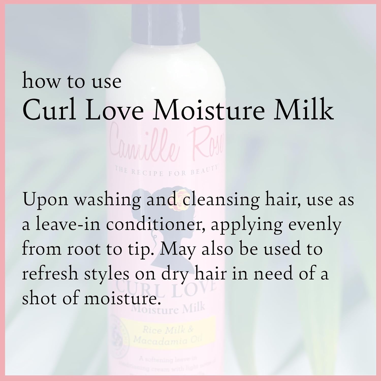 Curl Love Moisture Milk Leave-In Conditioner, with Rice Milk and Macadamia Oil to Soften